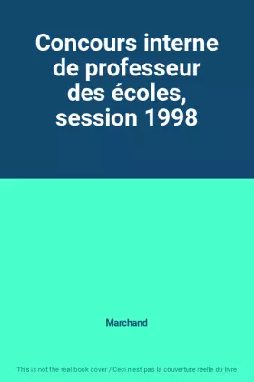 Couverture du produit · Concours interne de professeur des écoles, session 1998