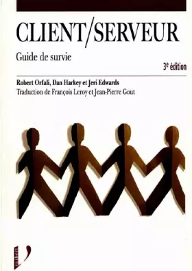 Couverture du produit · CLIENT/SERVEUR. Guide de survie, 3ème édition