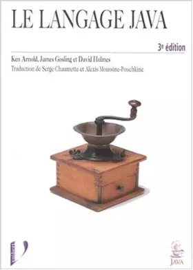 Couverture du produit · Le langage Java. 3ème édition
