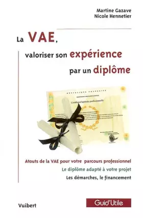 Couverture du produit · La VAE, valoriser son expérience par un diplôme
