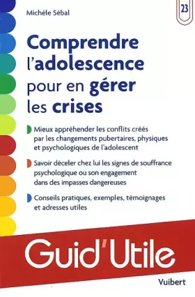 Couverture du produit · Comprendre l'adolescence pour en gérer les crises