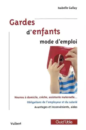 Couverture du produit · Gardes d'enfants : Modes d'emploi
