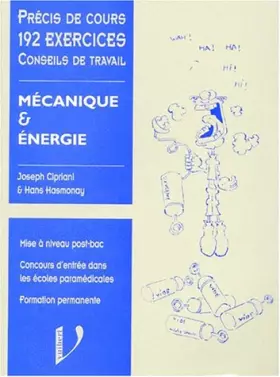 Couverture du produit · MECANIQUE & ENERGIE. Cours, applications & exercices