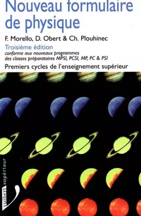 Couverture du produit · NOUVEAU FORMULAIRE DE PHYSIQUE. 3ème édition