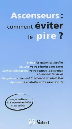 Couverture du produit · Ascenseurs : comment éviter le pire ?