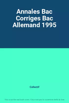Couverture du produit · Annales Bac Corriges Bac Allemand 1995