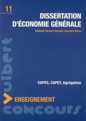 Couverture du produit · Dissertation d'économie générale : CAPES, CAPET, Agrégation