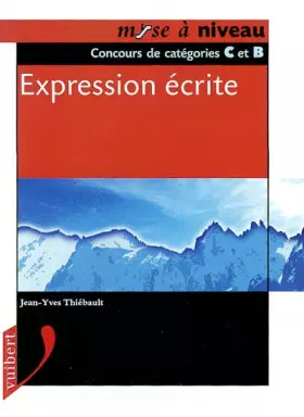 Couverture du produit · Expression écrite : Concours de catégories C et B