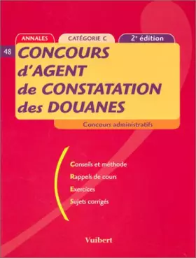 Couverture du produit · Le Concours d'agent de constatation des douanes : catégorie C