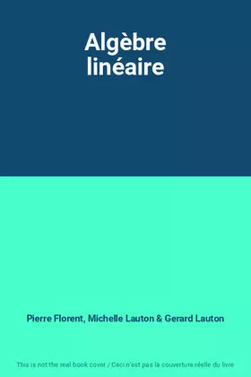 Couverture du produit · Algèbre linéaire
