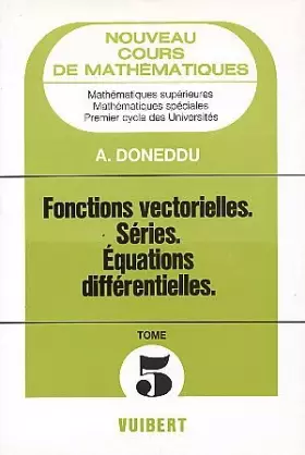 Couverture du produit · Fonctions vectorielles, séries, équations différentielles