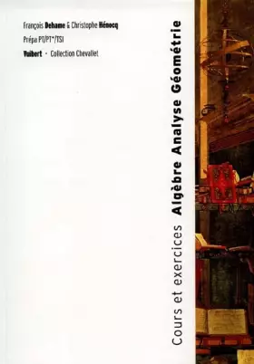 Couverture du produit · Algèbre, analyse et géométrie