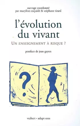 Couverture du produit · L'évolution du vivant : Un enseignement à risque ?