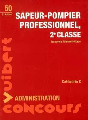 Couverture du produit · Sapeur-pompier professionnel, 2e classe