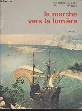 Couverture du produit · La marche vers la lumiere
