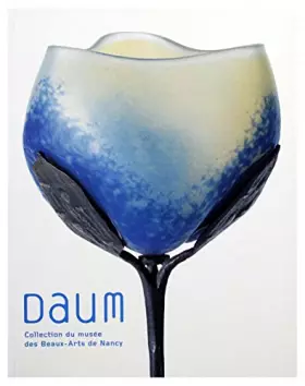 Couverture du produit · Daum : Collection du Musée des Beaux Arts de Nancy