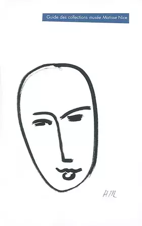Couverture du produit · Guide des collections musée Matisse Nice