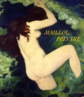 Couverture du produit · Maillol peintre