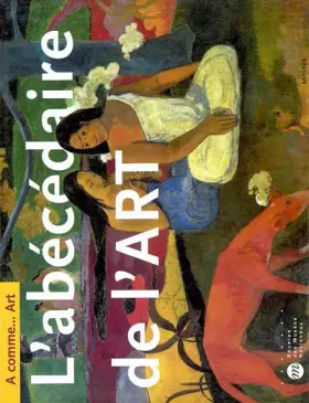 Couverture du produit · A comme... Art : L'Abécédaire de l'Art
