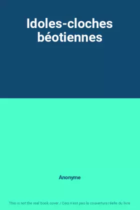 Couverture du produit · Idoles-cloches béotiennes