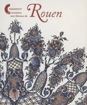 Couverture du produit · COMMENT RECONNAITRE UNE FAIENCE DE ROUEN