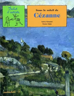 Couverture du produit · Sous le soleil de Cézanne