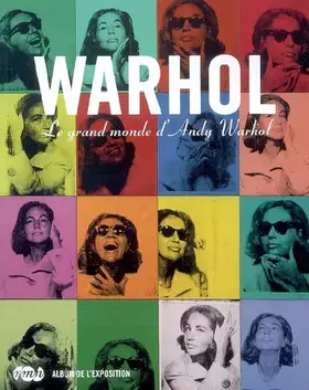 Couverture du produit · Warhol : le grand monde d'Andy Warhol