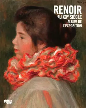 Couverture du produit · Renoir au XXe siècle