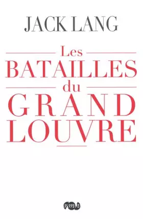 Couverture du produit · Les batailles du Grand Louvre