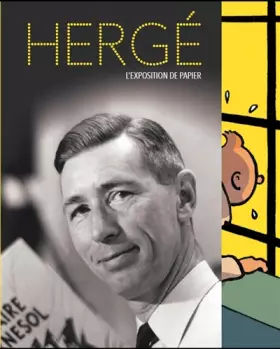 Couverture du produit · Hergé : L'exposition de papier