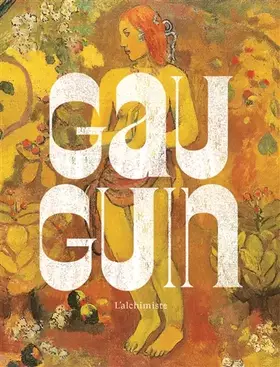 Couverture du produit · Gauguin : L'alchimiste
