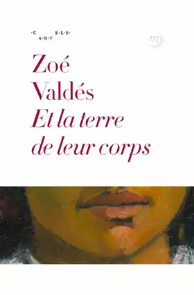 Couverture du produit · ET LA TERRE DE LEURS CORPS