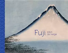 Couverture du produit · FUJI, PAYS DE NEIGE