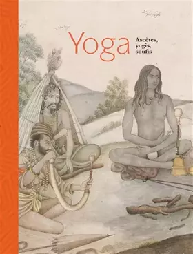 Couverture du produit · ASCETES, YOGIS, SOUFIS