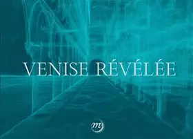 Couverture du produit · Venise revelee