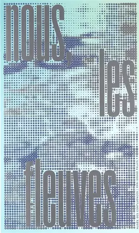 Couverture du produit · NOUS, LES FLEUVES