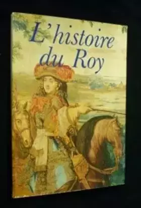 Couverture du produit · L histoire du Roy