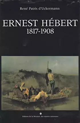 Couverture du produit · Ernest Hébert : 1817-1908