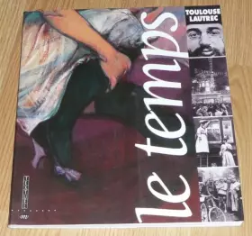 Couverture du produit · Le Temps Toulouse-Lautrec