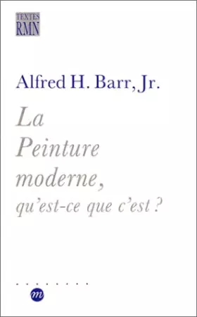 Couverture du produit · La peinture moderne, qu'est-ce que c'est ?