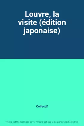 Couverture du produit · Louvre, la visite (édition japonaise)