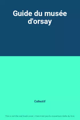 Couverture du produit · Guide du musée d'orsay