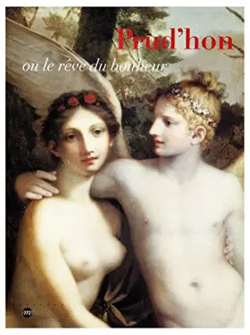 Couverture du produit · Prud'Hon Ou Le Rêve Du Bonheur