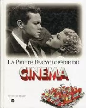Couverture du produit · LA PETITE ENCYCLOPEDIE DU CINEMA