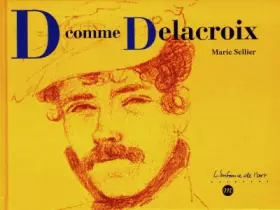 Couverture du produit · D comme Delacroix