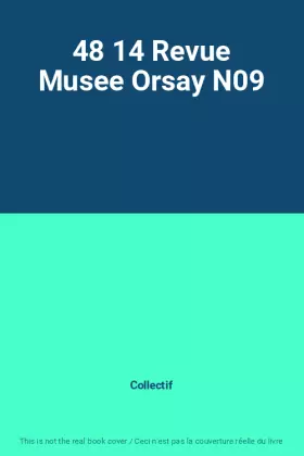Couverture du produit · 48 14 Revue Musee Orsay N09