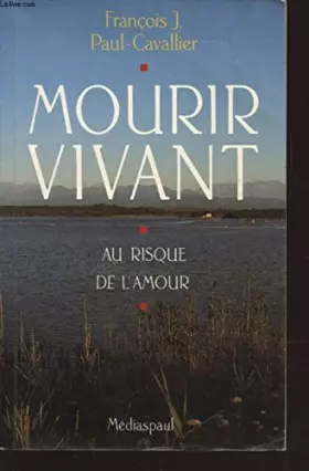 Couverture du produit · Mourir vivant - Au risque de l'amour