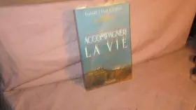 Couverture du produit · Accompagner la vie