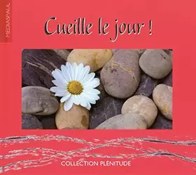 Couverture du produit · CUEILLE LE JOUR!