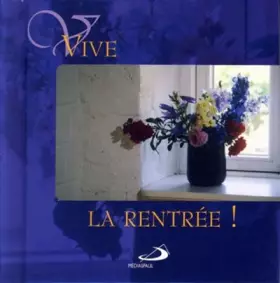 Couverture du produit · VIVE LA RENTREE !